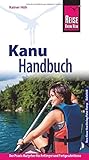 Reise Know-How Kanu-Handbuch: Der Praxis-Ratgeber für Anfänger und Fortgeschrittene (Sachbuch)